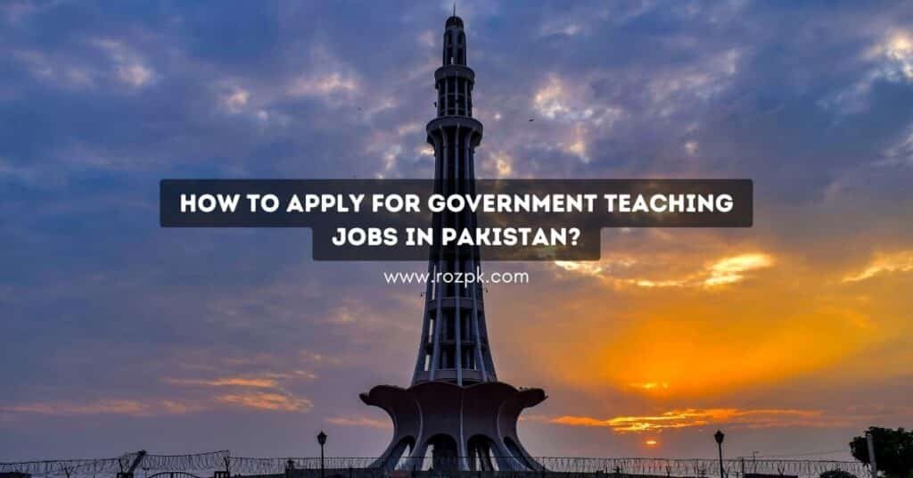 How to Apply for Government Teaching Jobs in Pakistan?