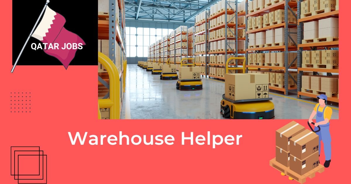 Warehouse Helper Jobs in Qatar