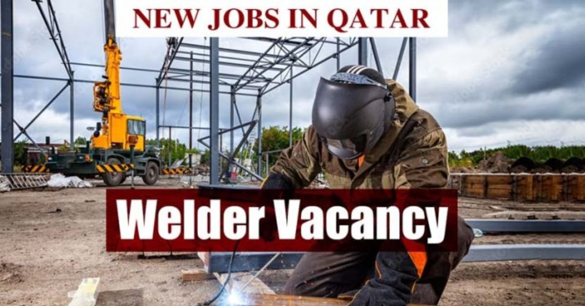 Welder Jobs in Qatar (Multiple Vacancies)
