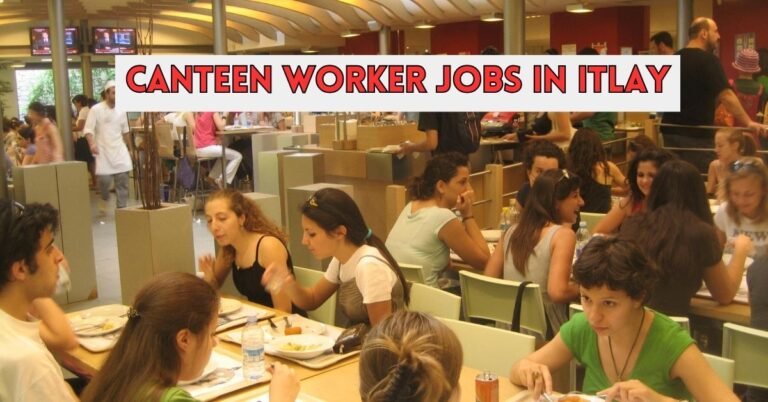 Canteen Worker Jobs in Itlay